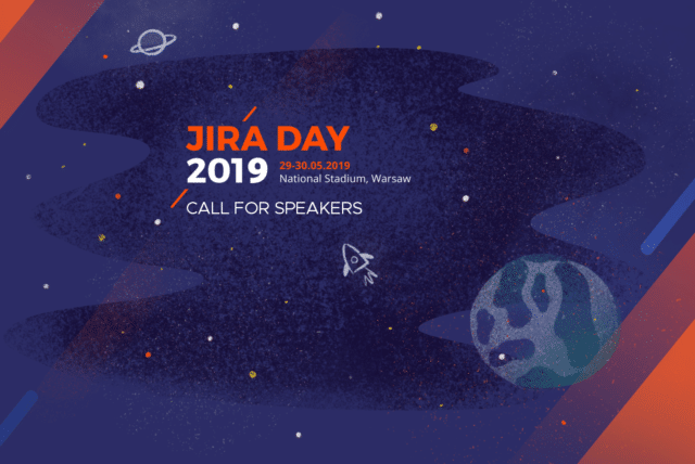 Outer space with planets, inside the inscription Jira Day 2019, 29 May 30, 2019 National Stadium, Warsaw Call for speakers